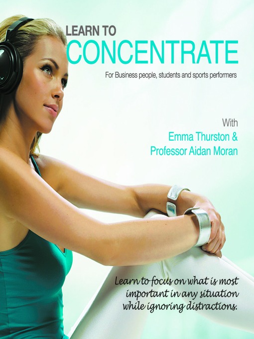 Title details for Learn to Concentrate by Aidan Moran - Available